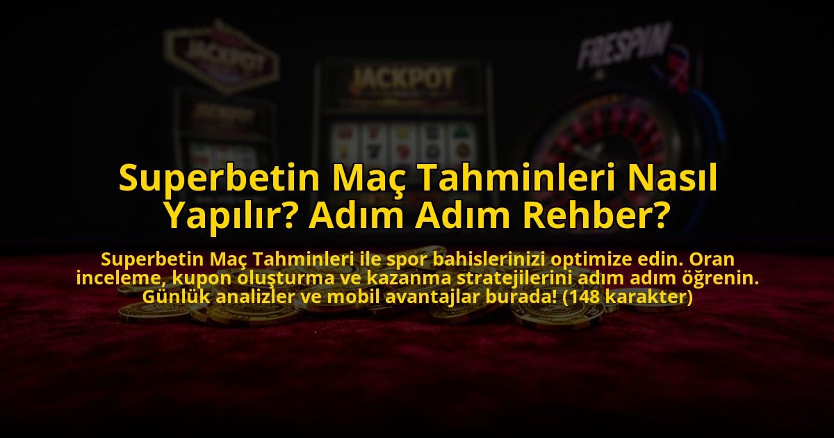 Superbetin-Mac-Tahminleri-Nasil-Yapilir-Adim-Adim-Rehber-overlay-1772876818.jpg